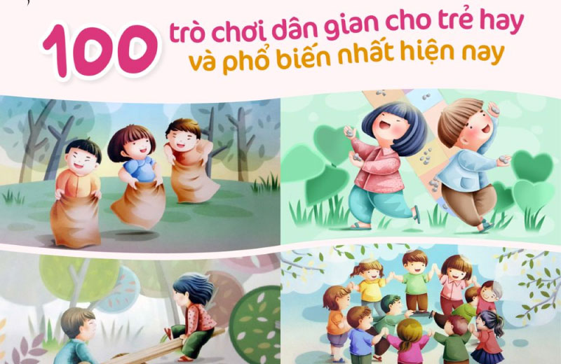 Top 100 trò chơi dân gian Việt Nam phổ biến cho các mẹ tham khảo